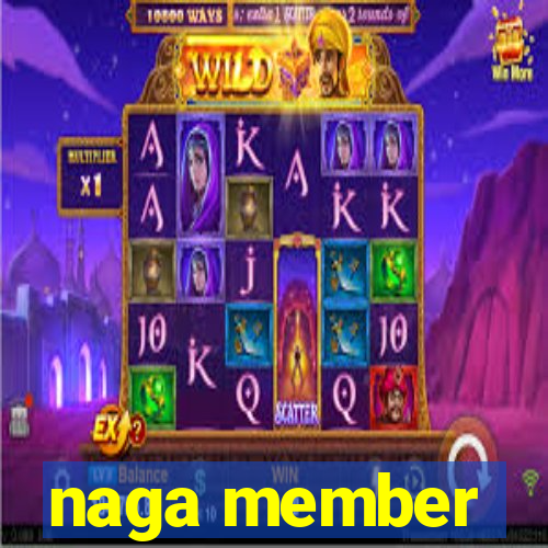 naga member